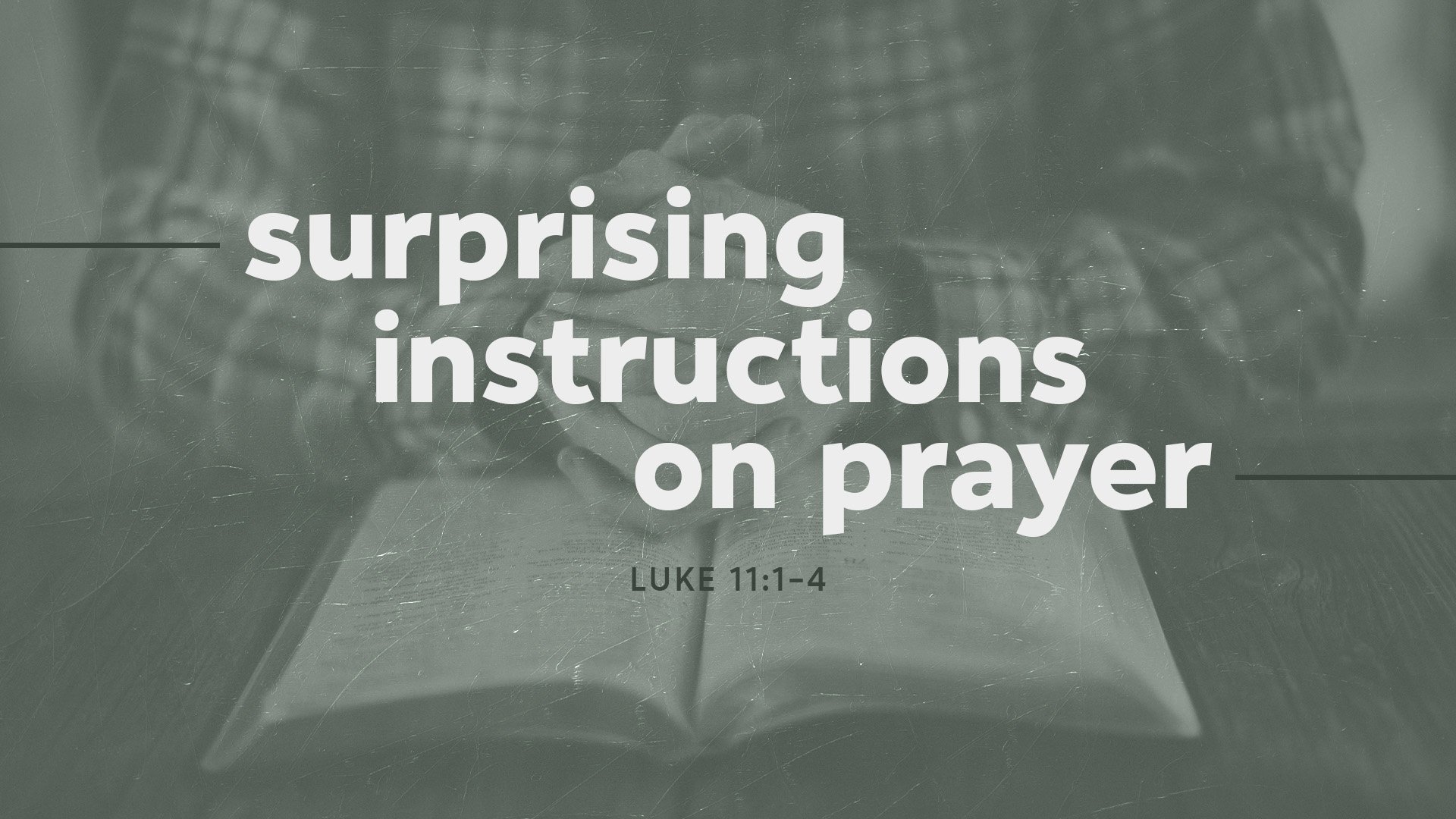 Surprising Instructions on Prayer