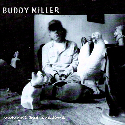 buddy_miller_midnight_and_lonesome_400px.jpg