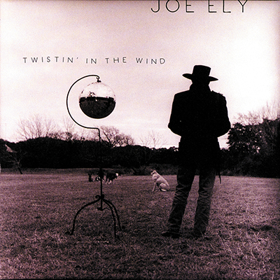 joe_ely_twistin_in_the_wind_400px.jpg