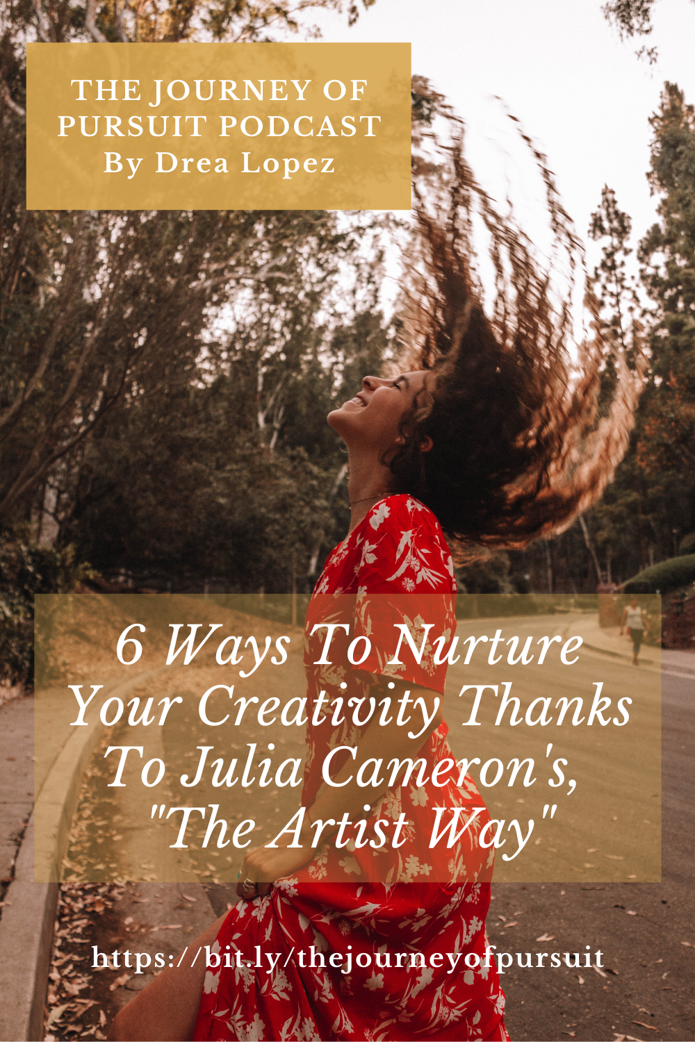 EP 04 - 6 WAYS TO NURTURE YOUR CREATIVITY THANKS TO JULIA CAMERON’S “THE ARTIST WAY”