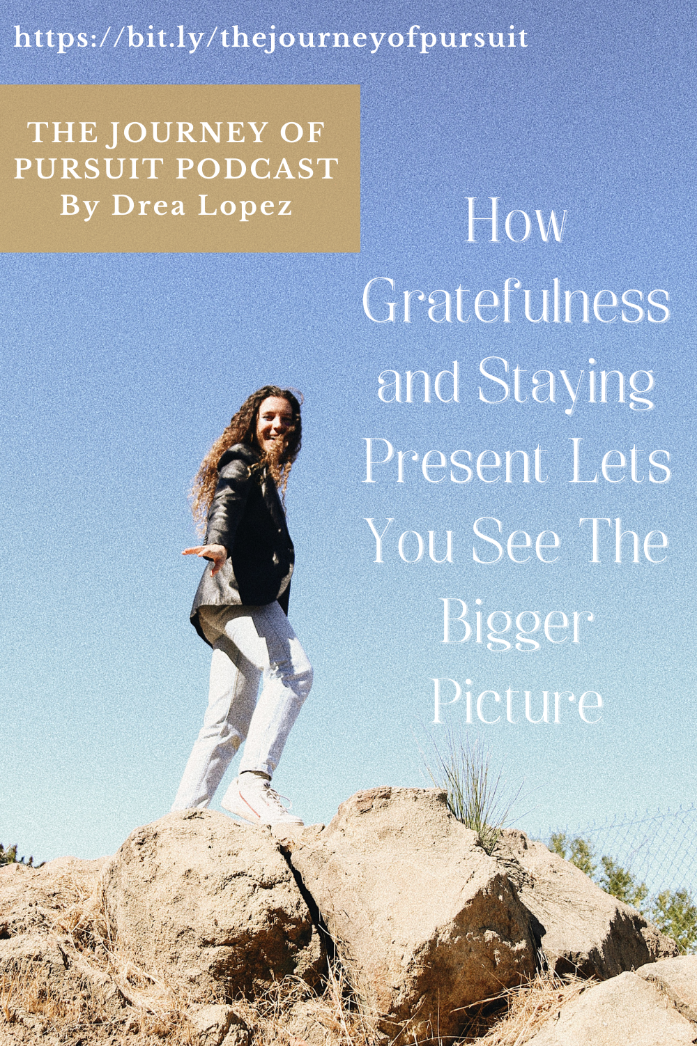 EP 08 - How Gratefulness and Staying Present Lets You See The Bigger Picture