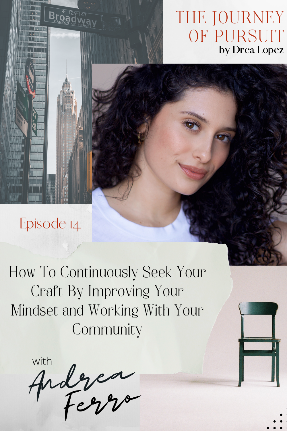 EP 14 - Andrea Ferro - How To Continuously Seek Your Craft By Improving Your Mindset and Working With Your Community