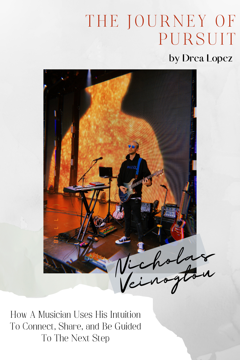 EP 17 - Nicholas Veinoglou - How A Musician Uses His Intuition To Connect, Share, and Be Guided To The Next Step