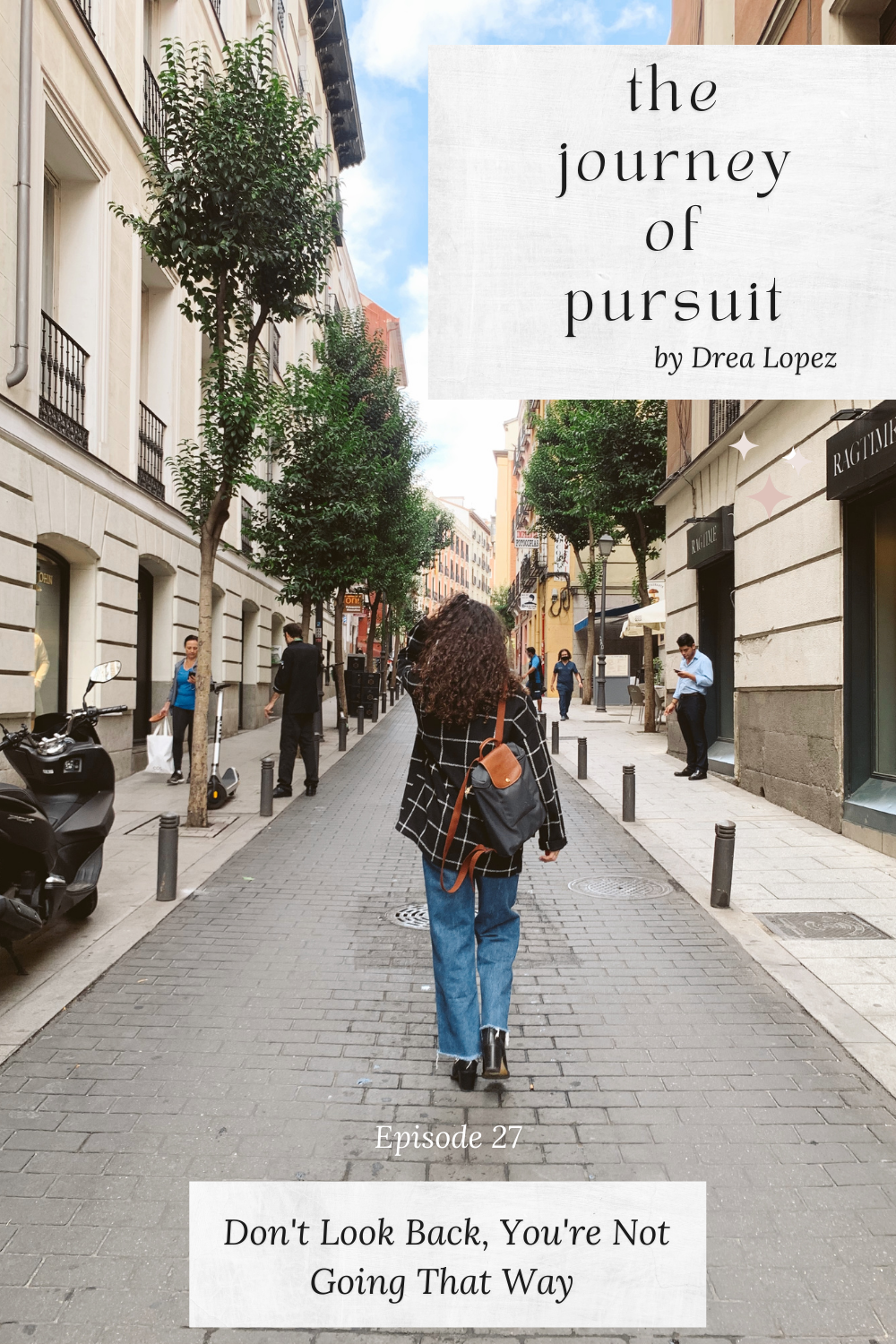 EP 27 - Don't Look Back, You're Not Going That Way