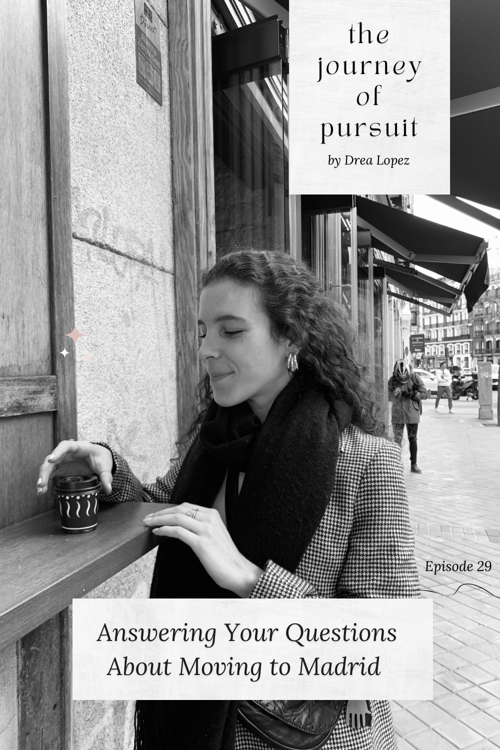 EP 29 - Answering Your Questions About Moving to Madrid