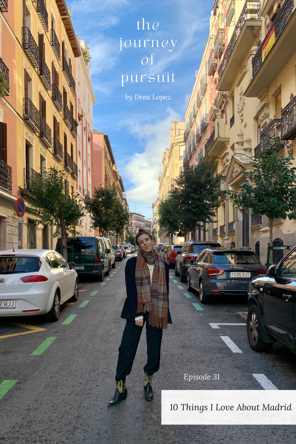 EP 31 - 10 Things I Love About Madrid