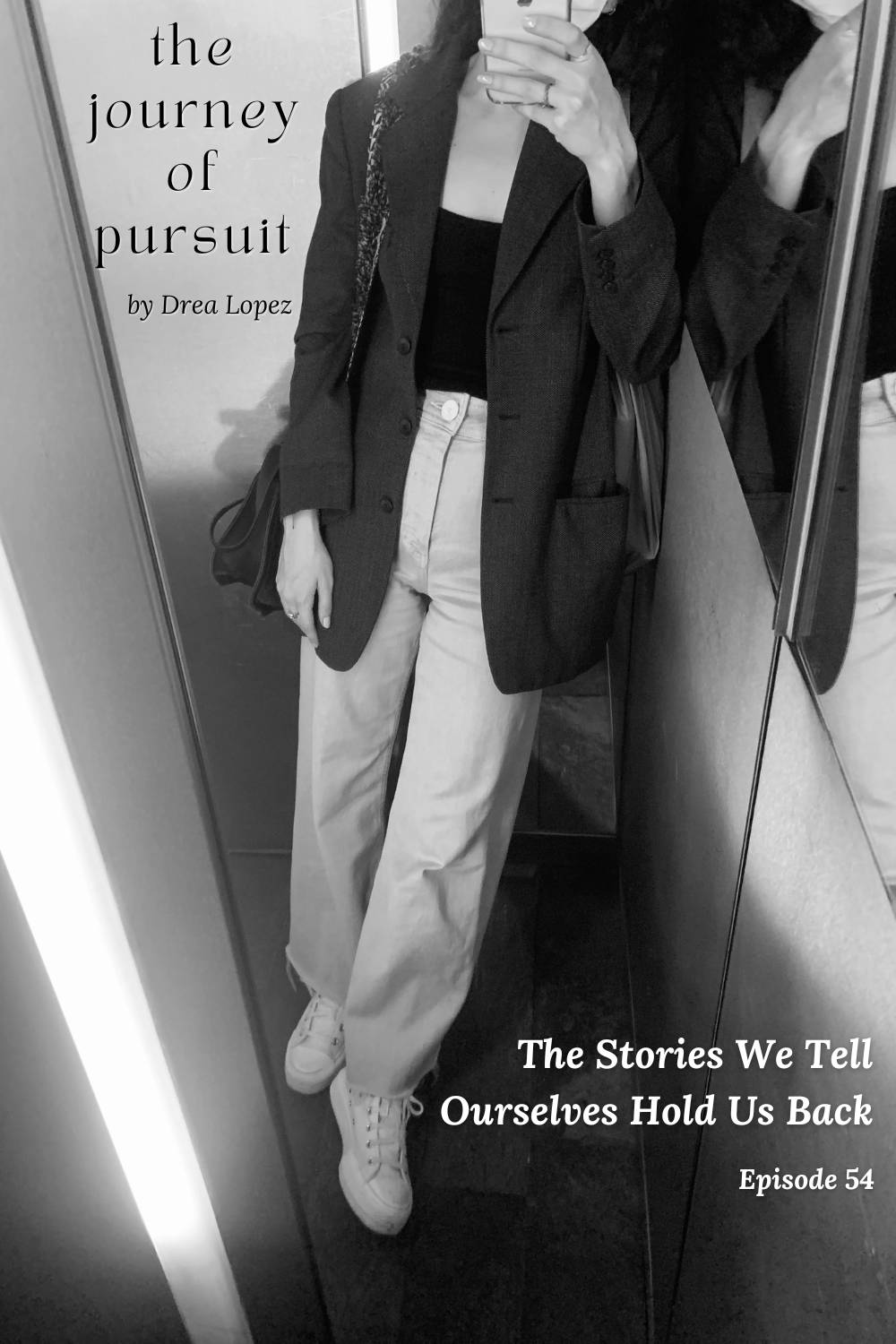 EP 54 - [minisode] The Stories We Tell Ourselves Hold Us Back