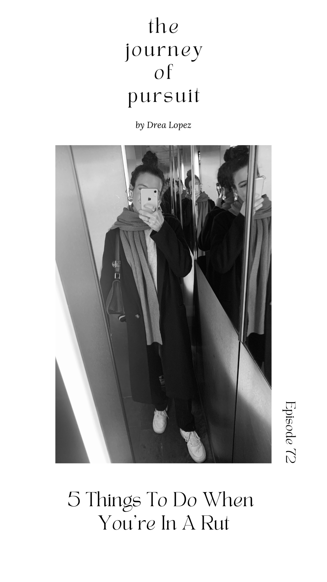 EP 72 - 5 Things To Do When You're In a Rut