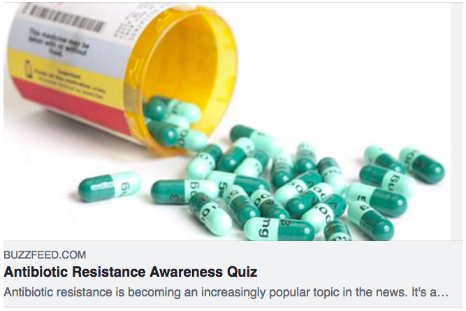 Buzzfeed QUIZ: Antibiotic Resistance Awareness. Olivia Charman, The Ethel Walker School. To take the quiz, click here .