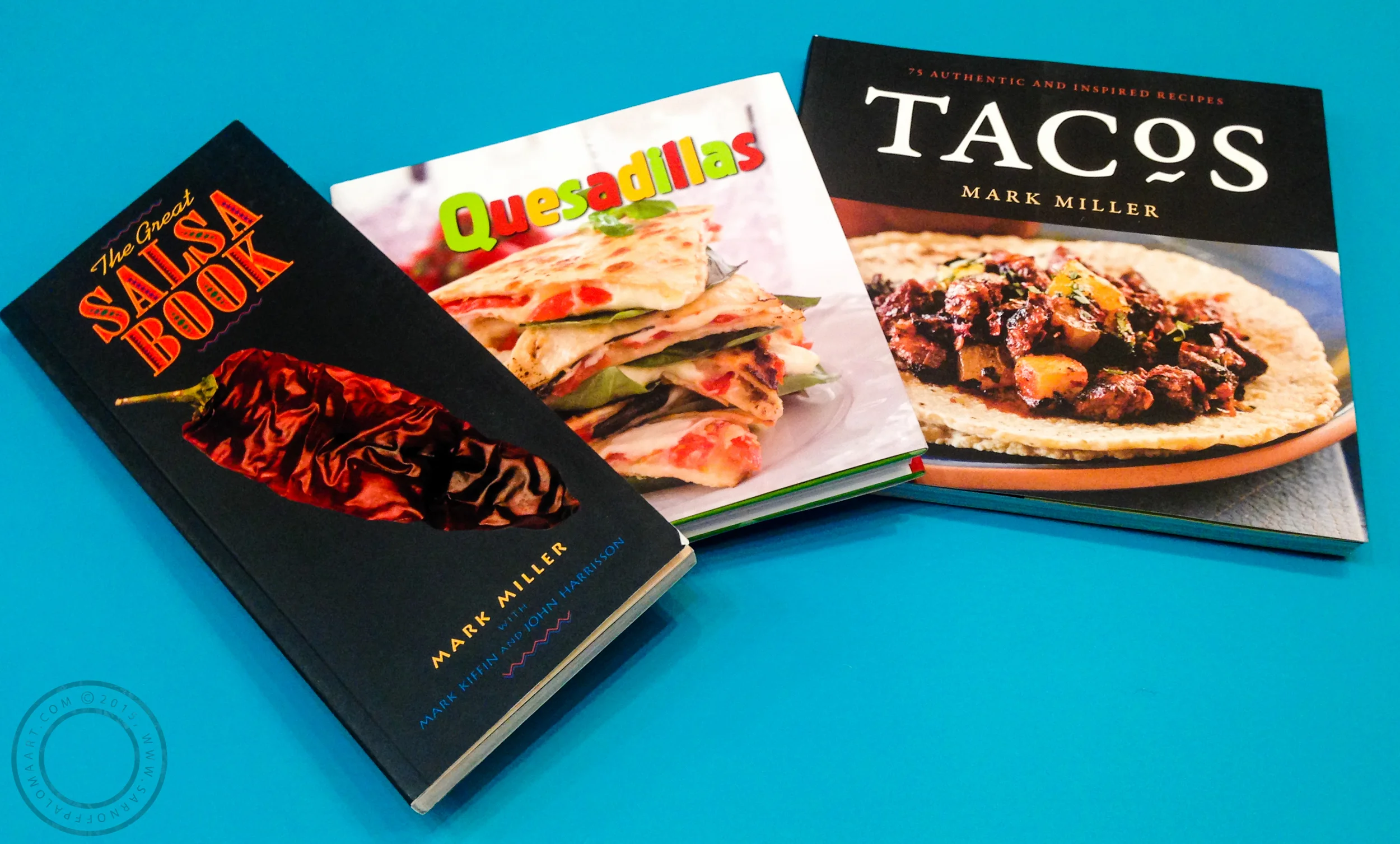 Shown cookbooks: The Great Salsa Book by Mark Miller-$16.99, Tacos by Mark Miller-$21.99, Quesadillas by Donna Kelly-$14.99
