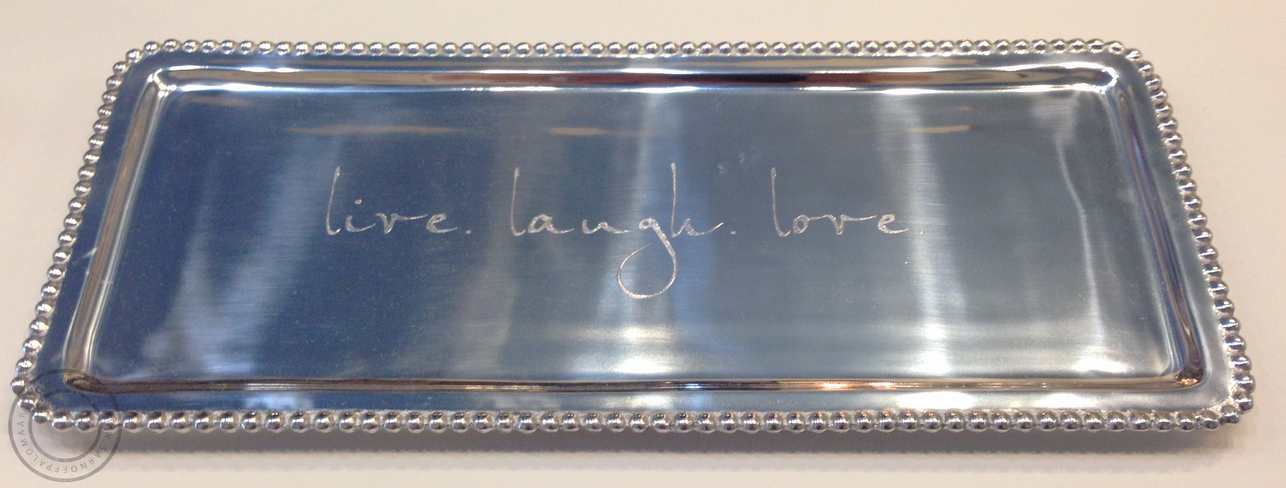 Mariposa silver "Live Laugh Love" tray- $89 (large), $39 (small, not pictured) 