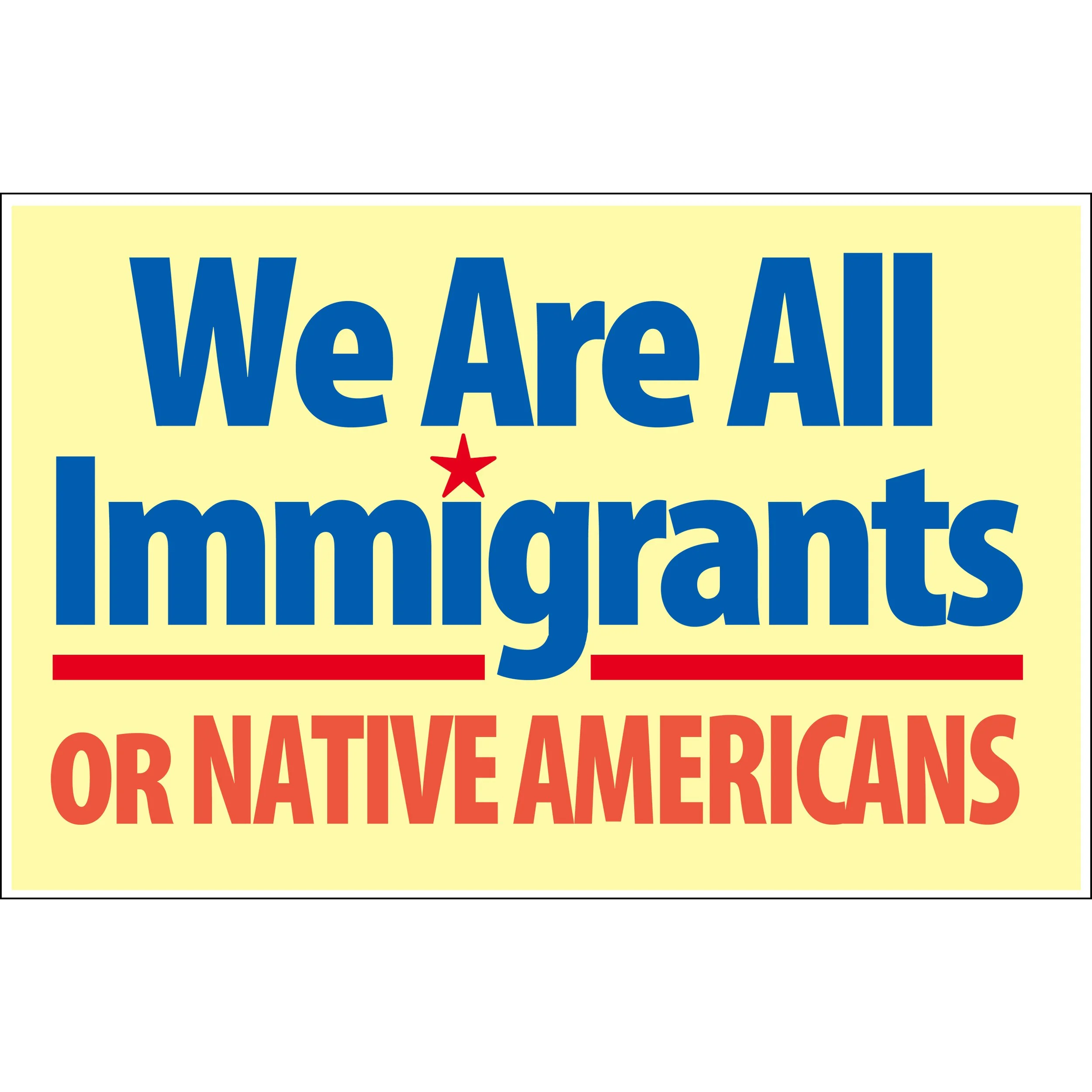 Free We Are All Immigrants Poster Download