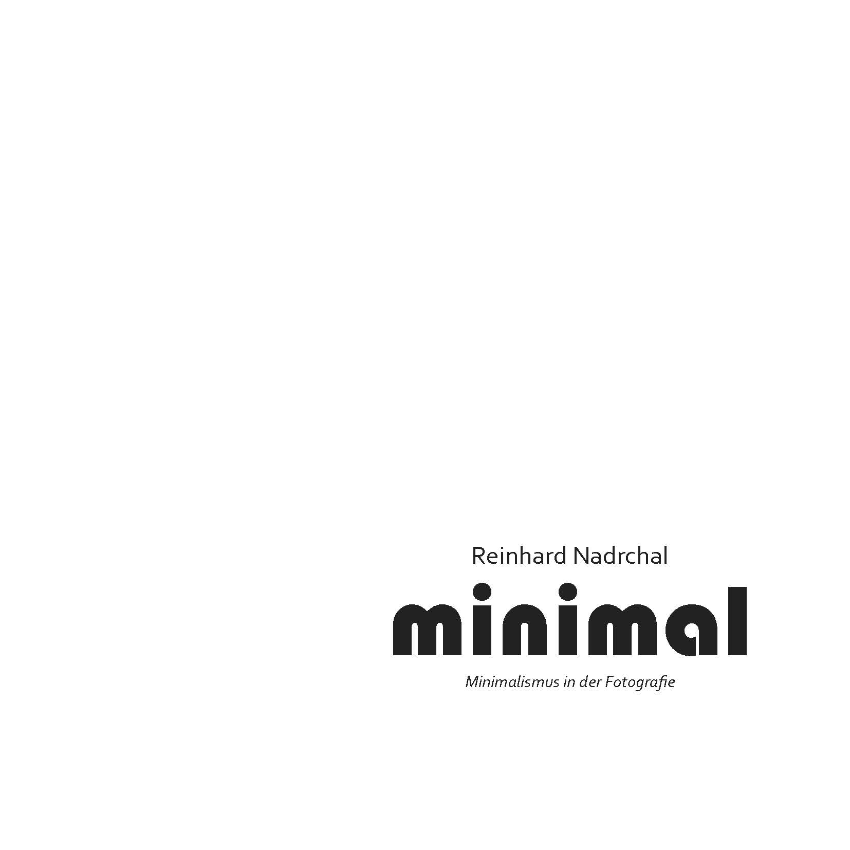 Copyright auf das gesamte Werk: Reinhard Nadrchal