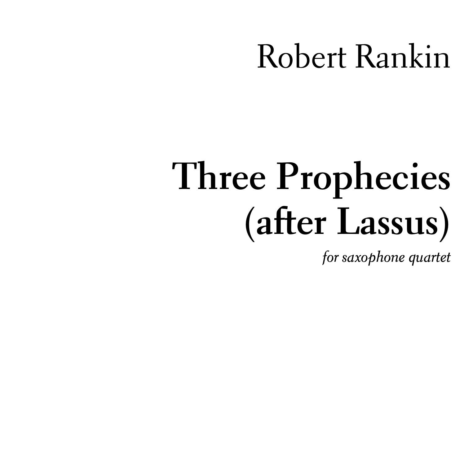 Three Prophecies: for saxophone quartet (PDF Score & Parts)