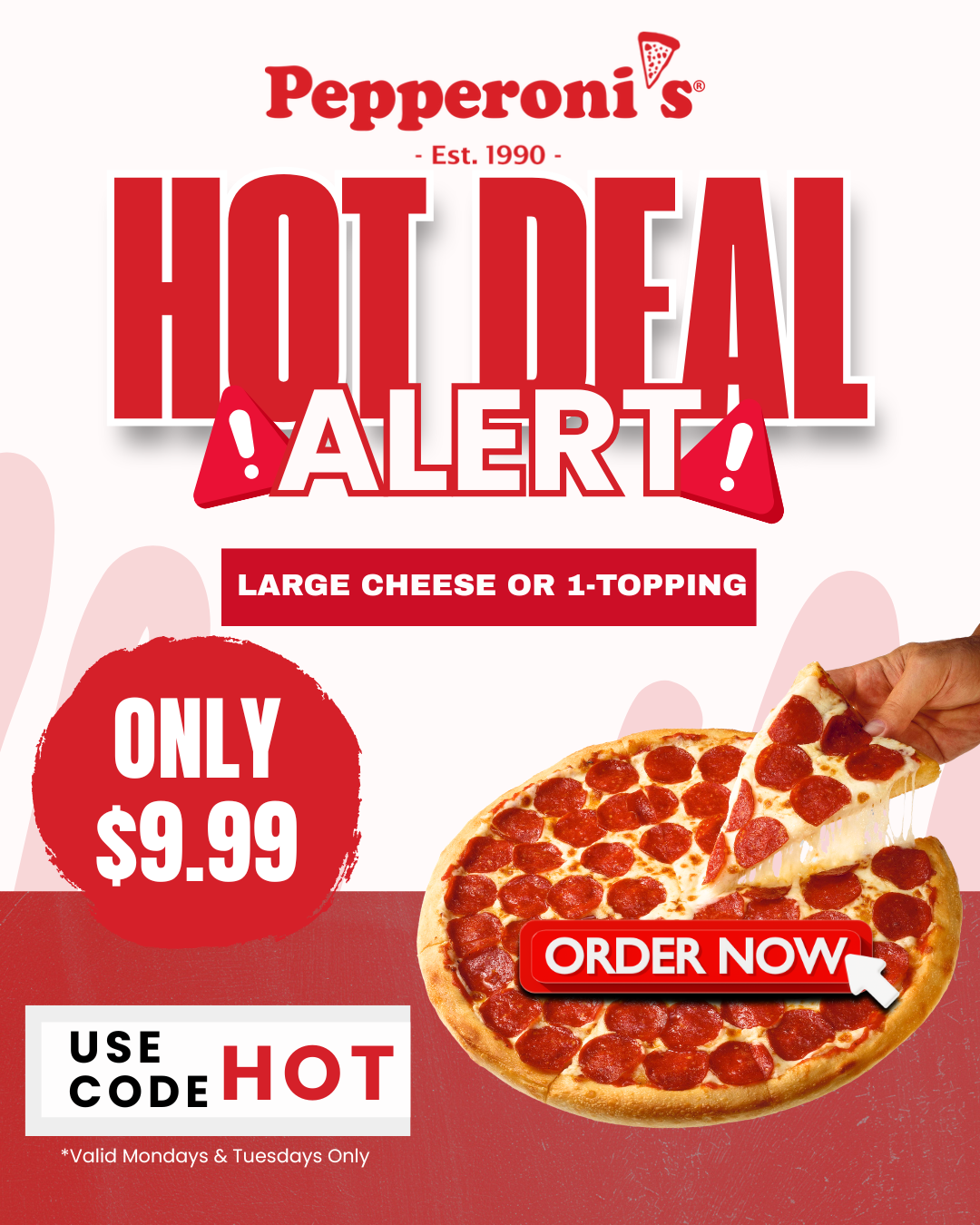 Pepperonis Hot Deal Order Now.png