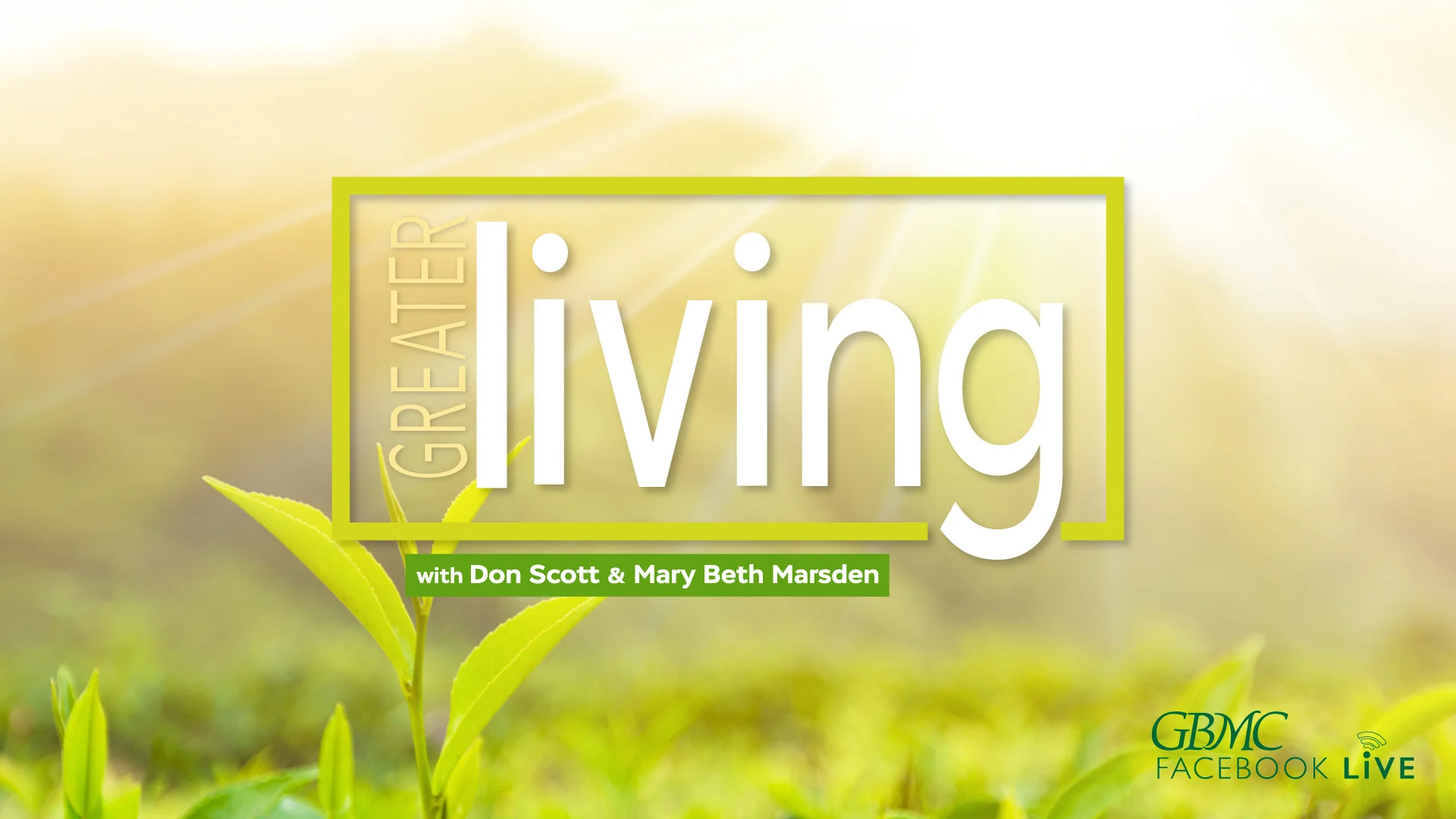GreaterLiving_FBLive_3_revised.jpg
