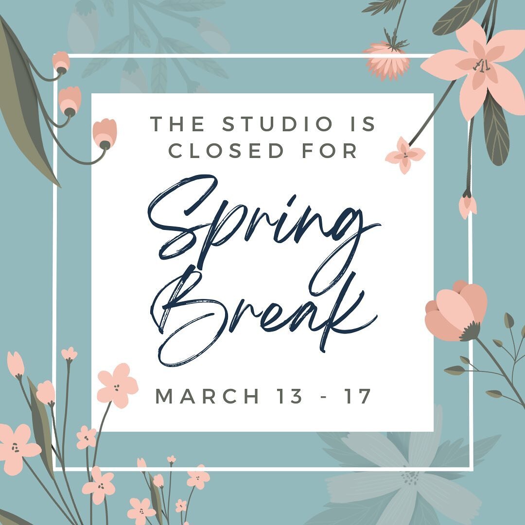 The studio is closed this week for Spring Break, March 13-17.

I hope you have a great week off!