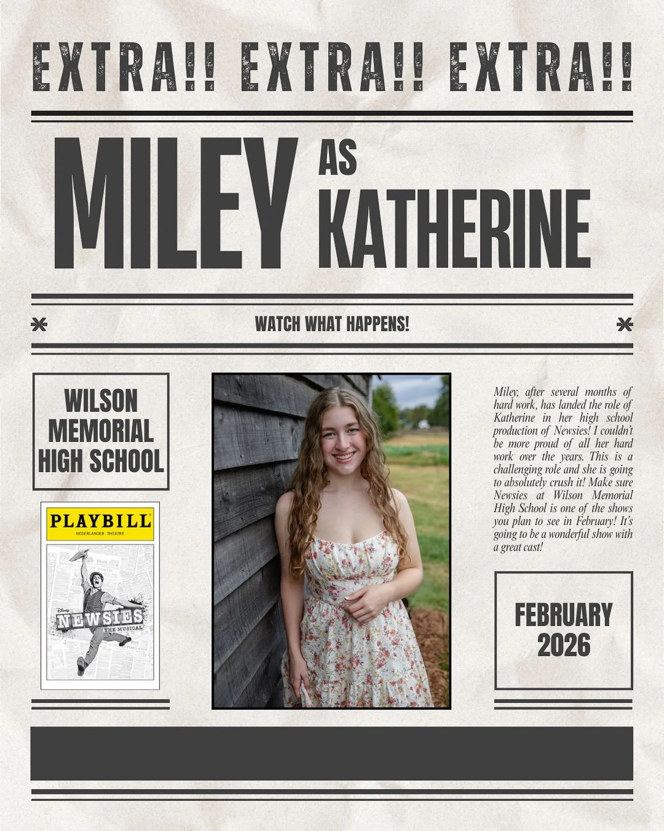 Musical casts are coming out fast this year!

I&rsquo;m so excited to share that Miley has been cast as Katherine in her high school&rsquo;s production of Newsies! She has worked so hard (and continues to work hard) for this role and I can&rsquo;t im