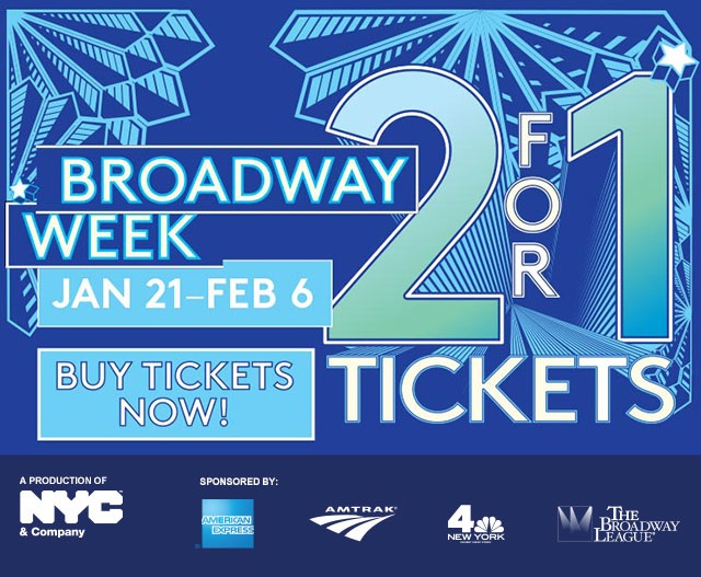 Broadway Week - Two for One tickets!