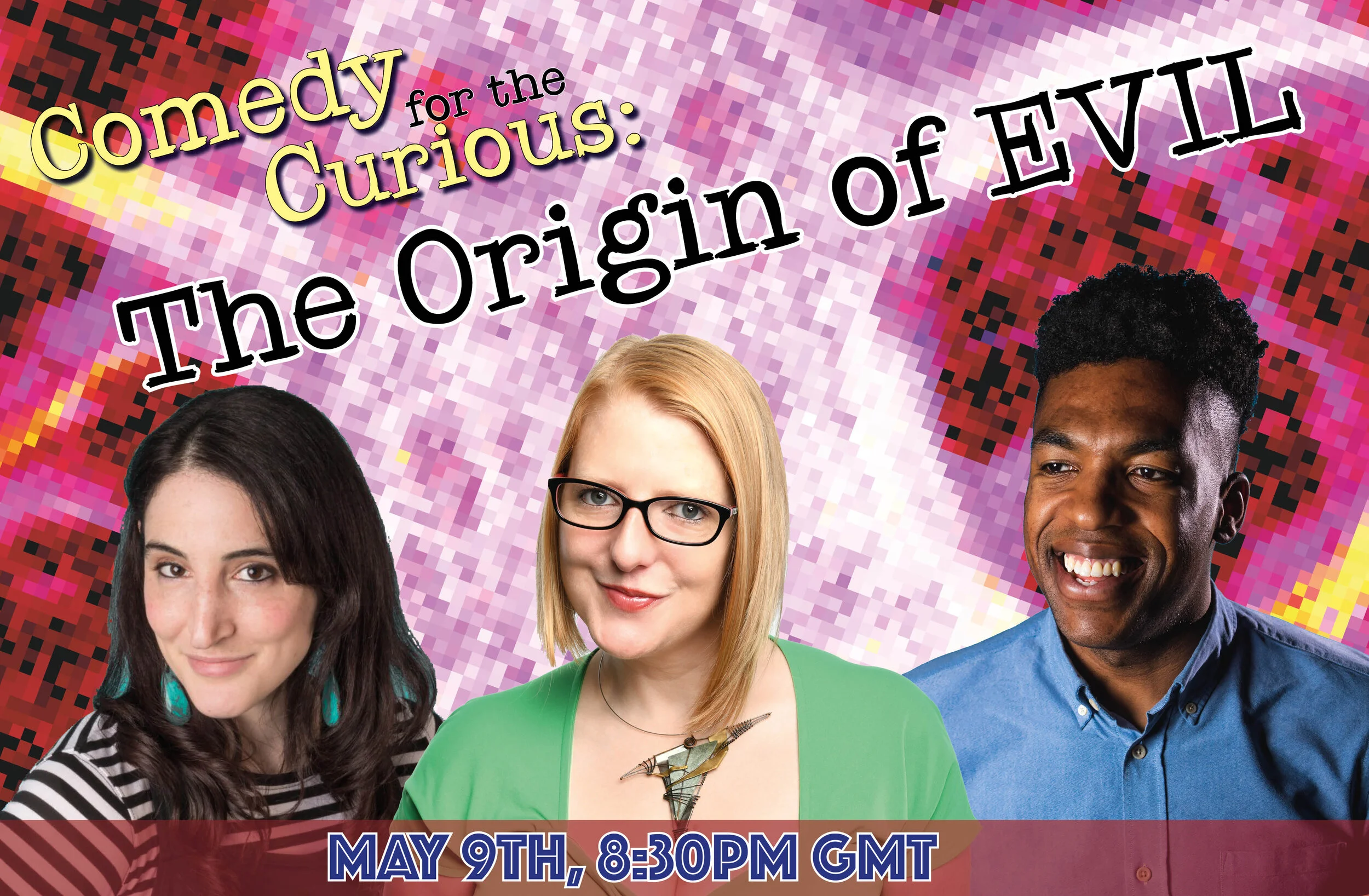 Comedy for the Curious (online):  The Origin of Evil