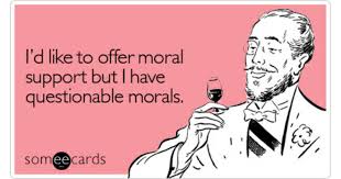 All moral support, even from self-important dolts, is appreciated! Gimme all the praise!