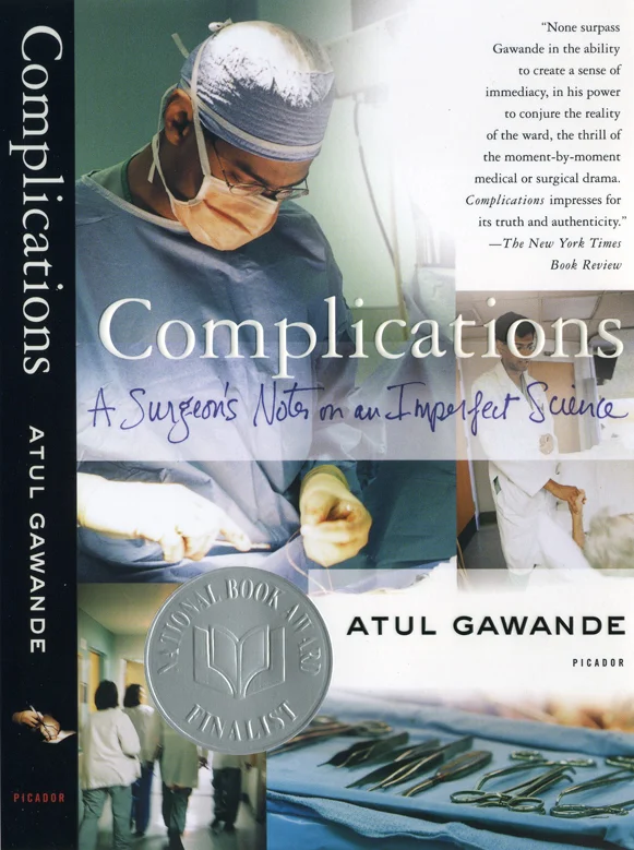Complications, A Surgeon's Notes on an Imperfect Science, nonfiction stories by Atul Gawande