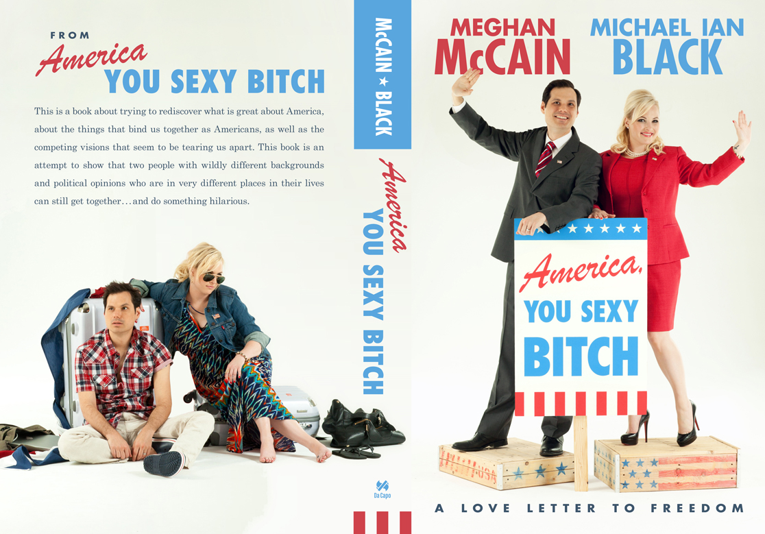America, You Sexy Bitch, A Love Letter to Freedom by Michael Ian Black and Meghan McCain