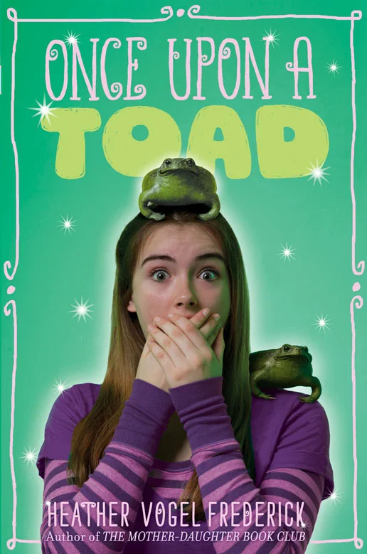 Once Upon a Toad by Heather Vogel Frederick