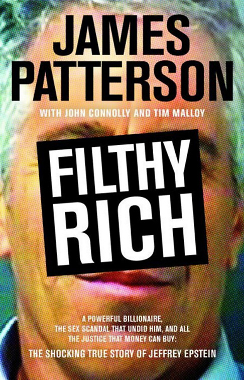 Filthy Rich, The Shocking True Story of Jeffrey Epstein