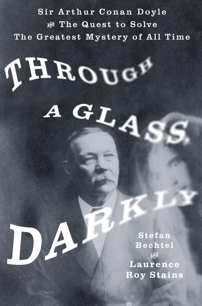 Through the Glass Darkly by Stefan Bechtel and Laurence Roy Stains