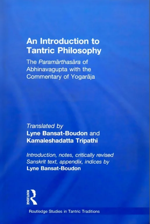Cover of the 2011 hyperacademic translation (it has 1,445 footnotes!) of the root-text together with Yogarāja's commentary. A great resource for scholars. 