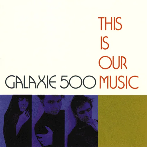 Gal3axie 500 this-is-our-music.jpg