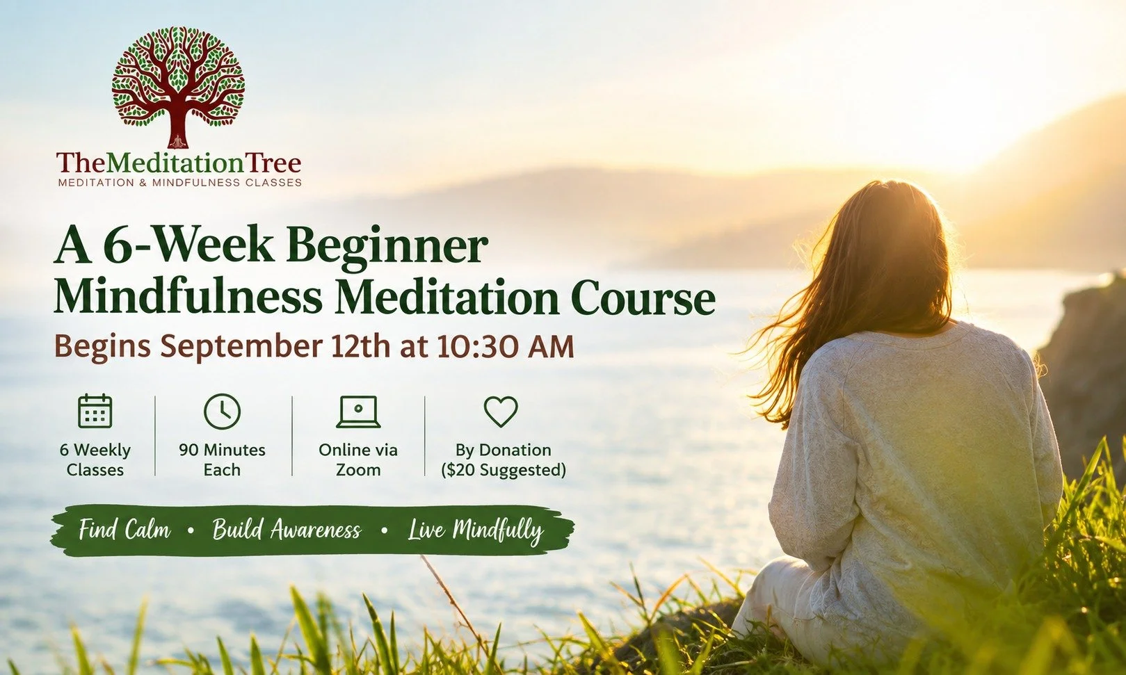 A 6-Week Beginner Mindfulness Meditation Course Begins September 12th at 10:30 AM