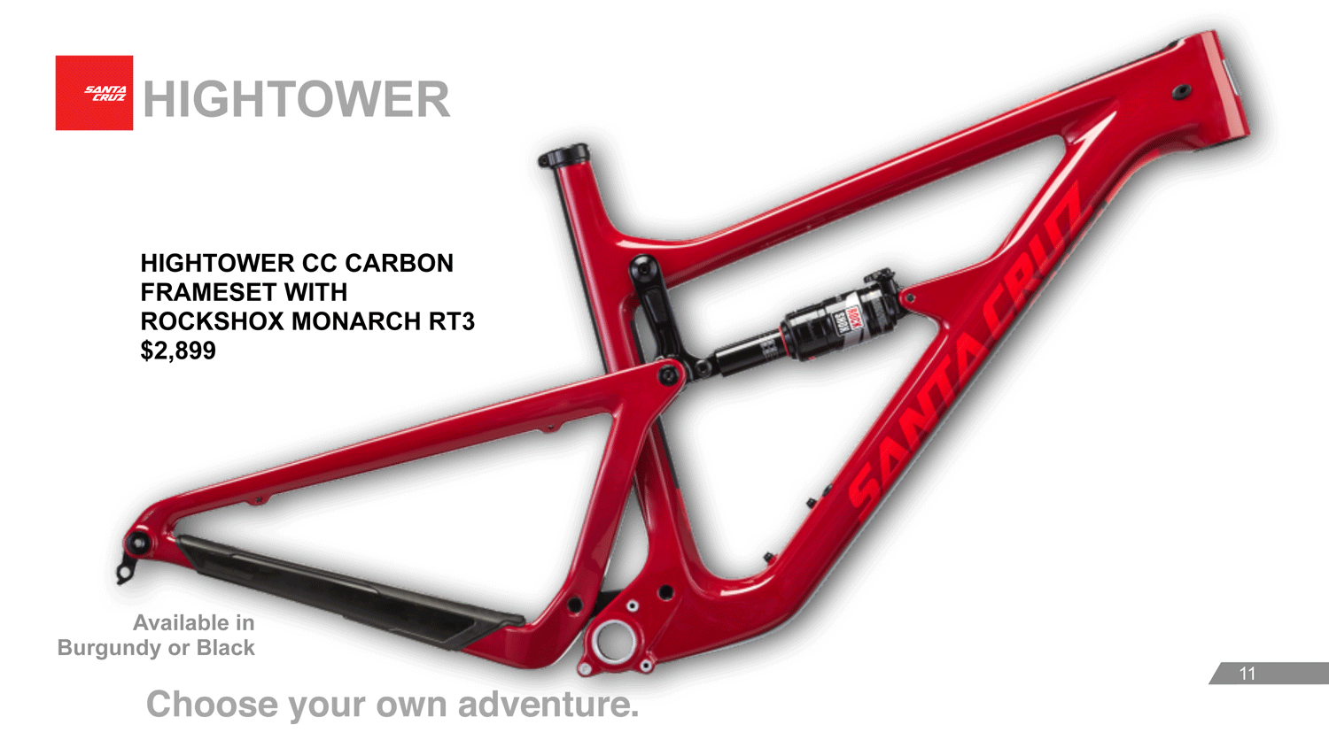 Following the Nomad and Bronson,The Hightower gets the raised lower link and top tube swing link. This is the Sriracha Red. Price is in US dollars
