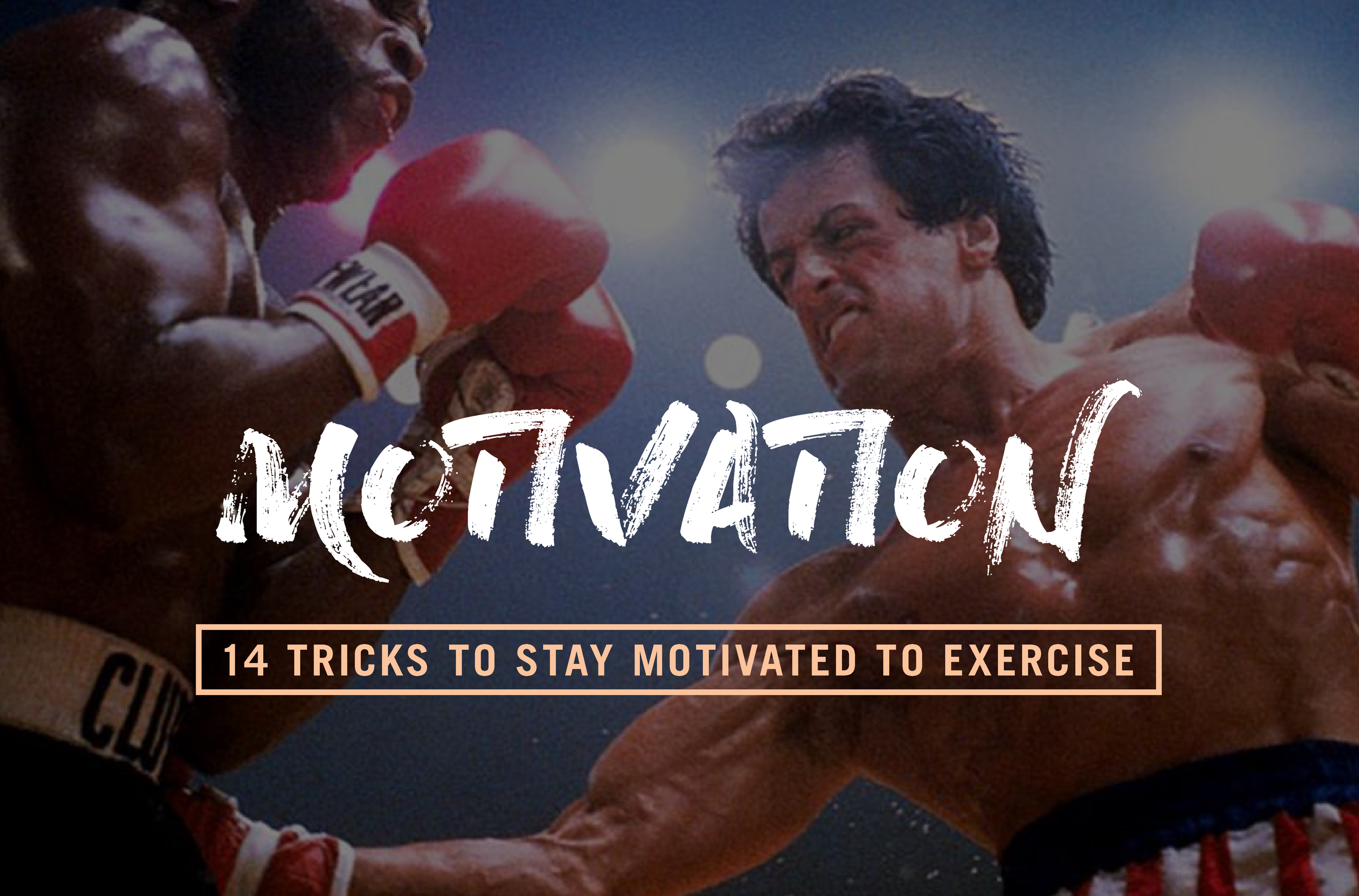 14-tricks-to-stay-motivated-to-exercise.png