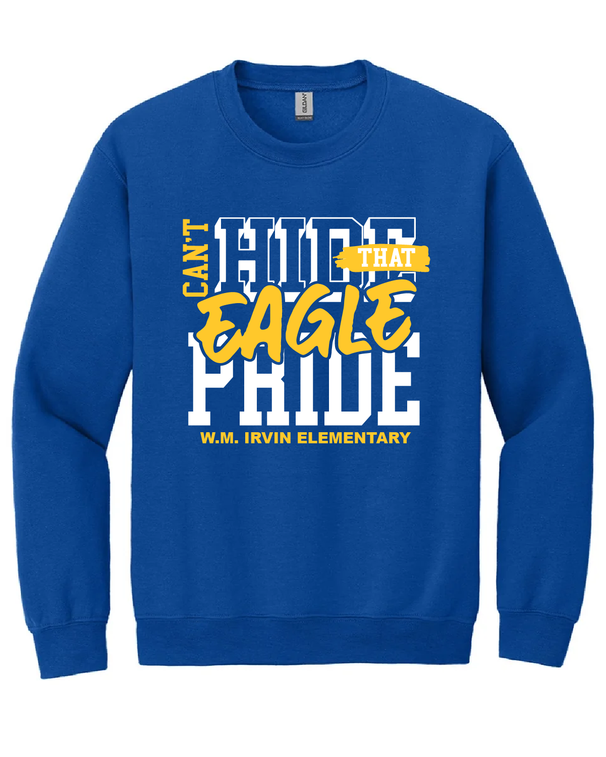 "Can't Hide That Eagle Pride" Crewneck