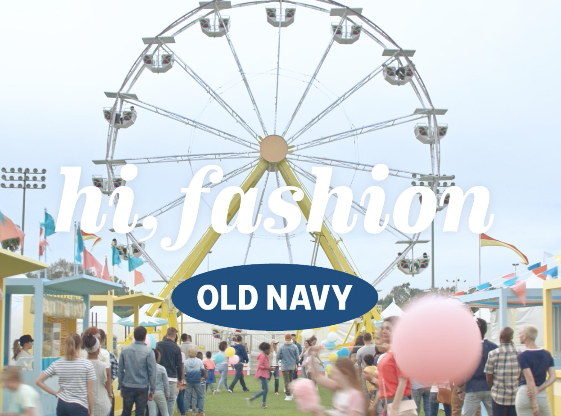 Old Navy "Hi, Fashion."