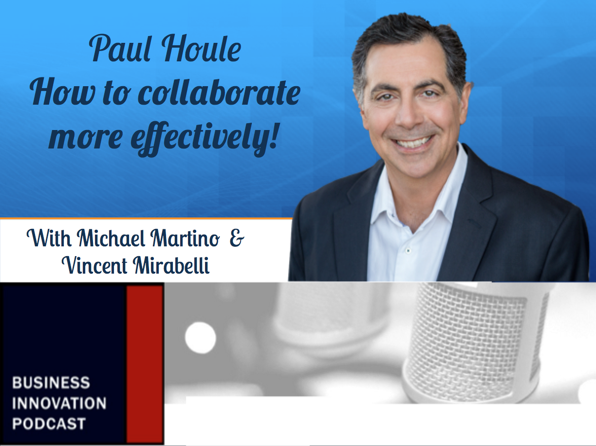 How to collaborate more effectively with others - My Business of Innovation Podcast Interview