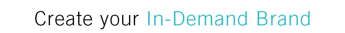 Create your In-Demand Brand.jpg