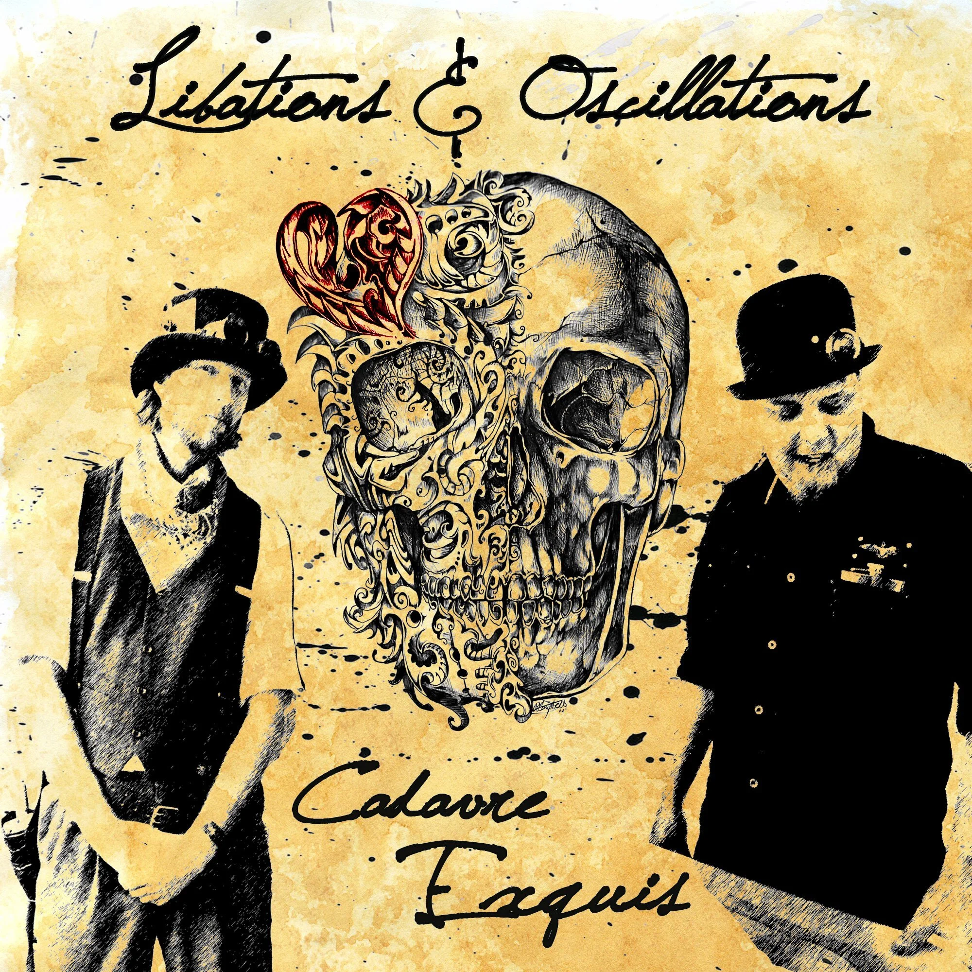 Libations &amp; Oscillations - Cadavre Exquis