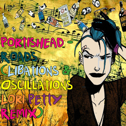 Portishead - Roads (Libations &amp; Oscillations Lori Petty Remix)