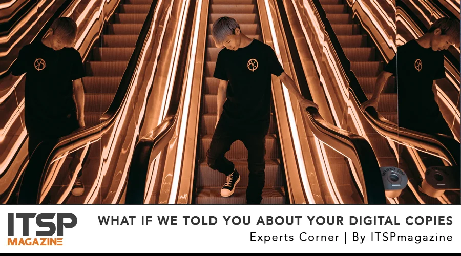 What if we told you about your digital copies.jpg