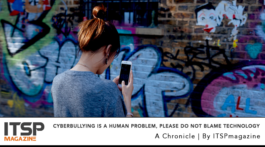 Cyberbullying Is A Human Problem, Please Do Not Blame Technology.jpg