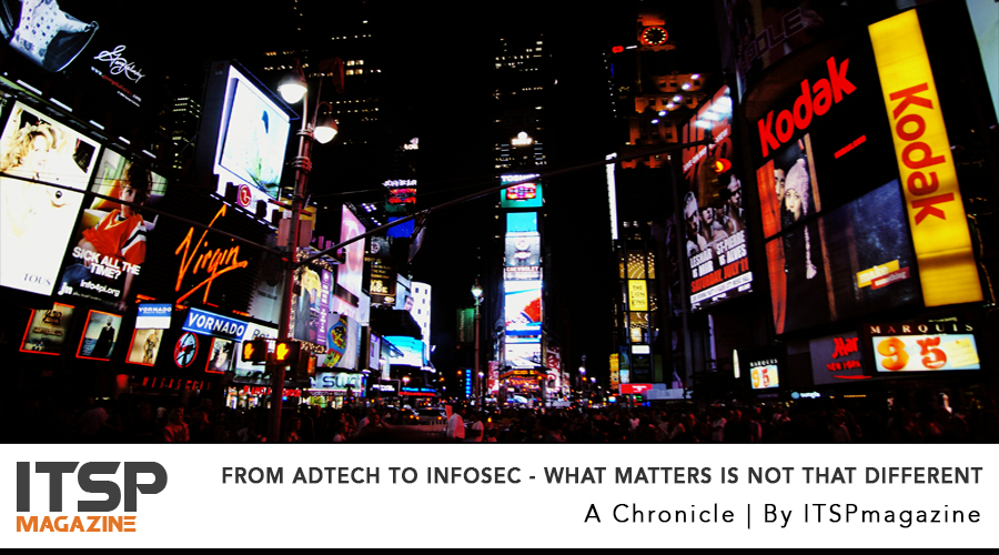 From AdTech To InfoSec - What Matters Is Not That Different.jpg