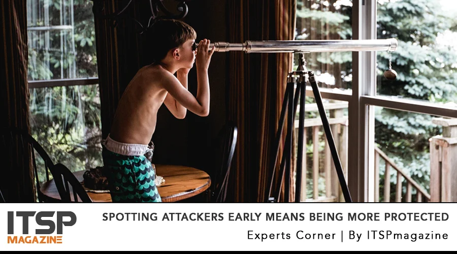 Spotting attackers early means being more protected.jpg