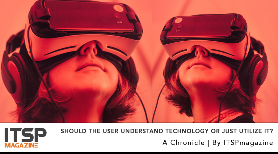 Should the user understand technology or just utilize it.jpg