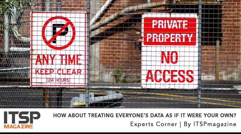 How About Treaing Everyone's Data As If It Were Your Own?.jpeg