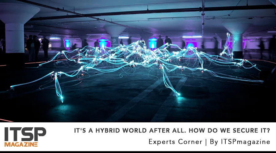 It's A Hybrid World after all. How Do We Secure It?.jpg