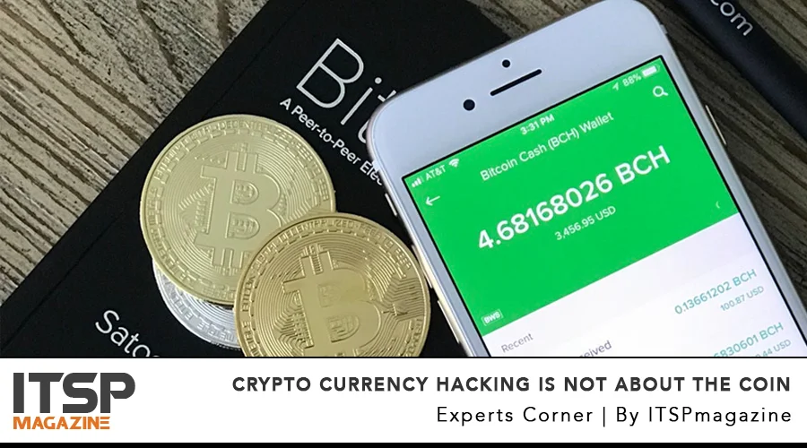 Crypto Currency Hacking Is Not About The Coin.jpg