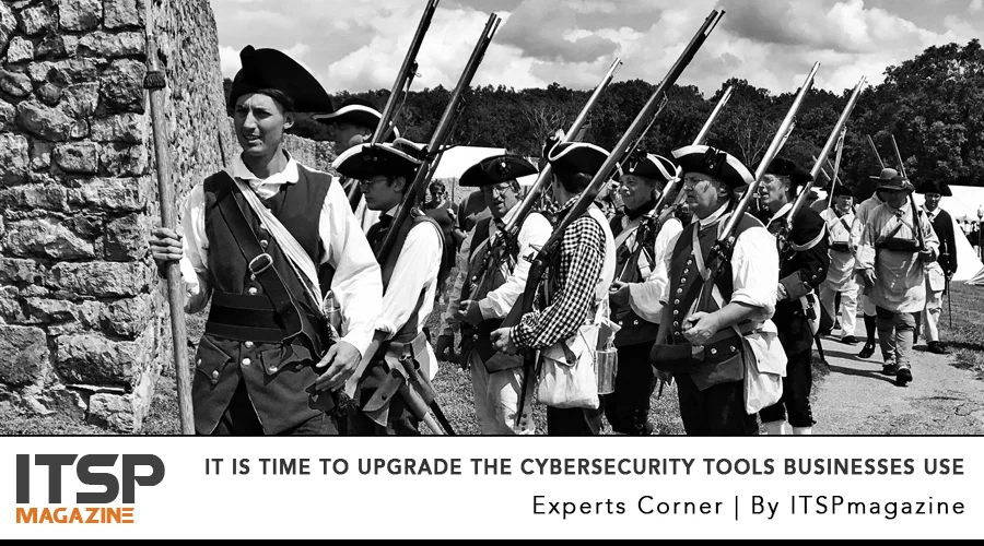It is Time To Upgrade The CyberSecurity Tools Businesses Use.jpg